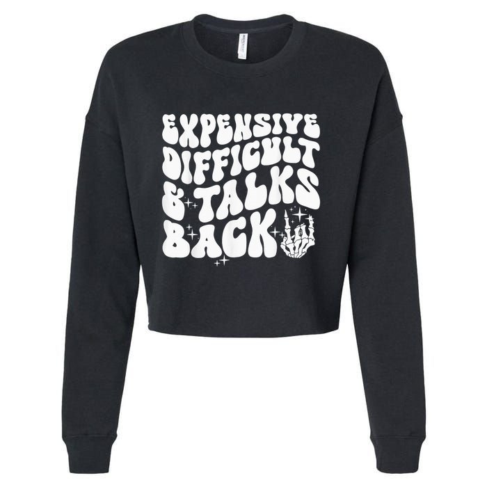 Expensive Difficult And Talks Back Groovy Cropped Pullover Crew
