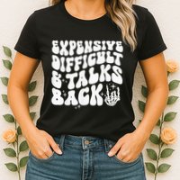 Expensive Difficult And Talks Back Groovy Womens T-Shirt