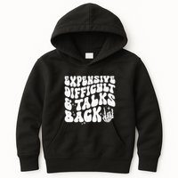 Expensive Difficult And Talks Back Groovy Kids Hoodie