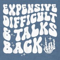 Expensive Difficult And Talks Back Groovy Garment-Dyed Sweatshirt