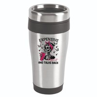 Expensive Difficult And Talks Back 16oz Travel Tumbler