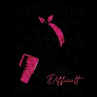 Expensive Difficult And Talks Back 16oz Travel Tumbler
