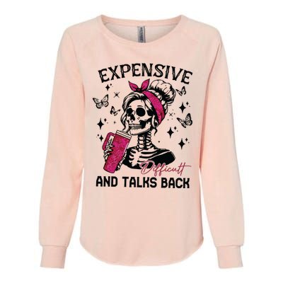 Expensive Difficult And Talks Back Womens California Wash Sweatshirt