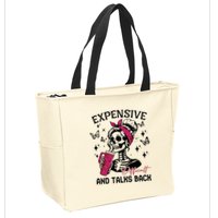 Expensive Difficult And Talks Back Zip Tote Bag