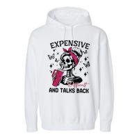Expensive Difficult And Talks Back Garment-Dyed Fleece Hoodie