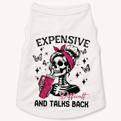 Expensive Difficult And Talks Back Doggie Tank
