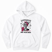 Expensive Difficult And Talks Back Hoodie