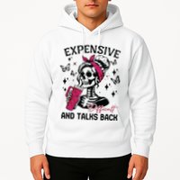 Expensive Difficult And Talks Back Hoodie