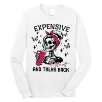 Expensive Difficult And Talks Back Long Sleeve Shirt