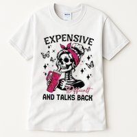 Expensive Difficult And Talks Back Tall T-Shirt