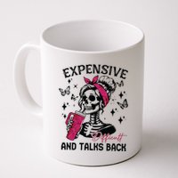 Expensive Difficult And Talks Back Mug