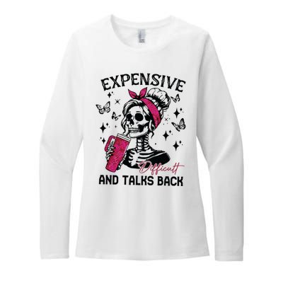 Expensive Difficult And Talks Back Womens CVC Long Sleeve Shirt