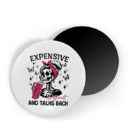 Expensive Difficult And Talks Back Magnet