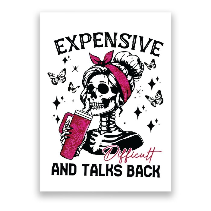 Expensive Difficult And Talks Back Poster