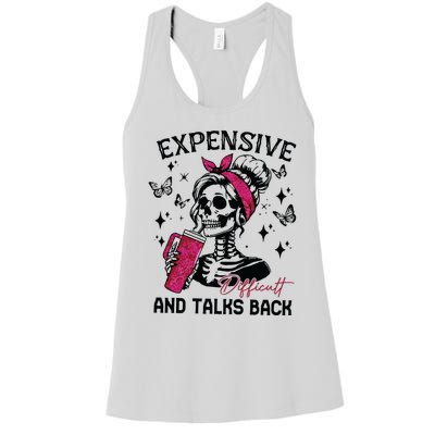 Expensive Difficult And Talks Back Women's Racerback Tank