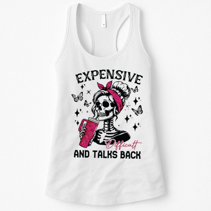 Expensive Difficult And Talks Back Womens Tank Top