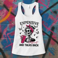 Expensive Difficult And Talks Back Womens Tank Top