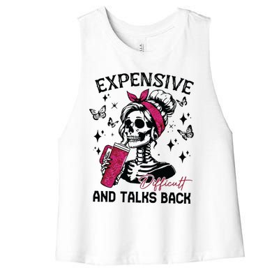 Expensive Difficult And Talks Back Women's Racerback Cropped Tank