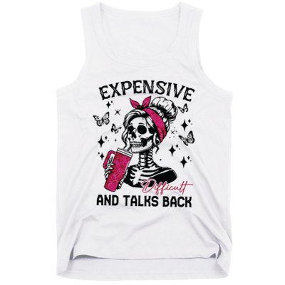 Expensive Difficult And Talks Back Tank Top