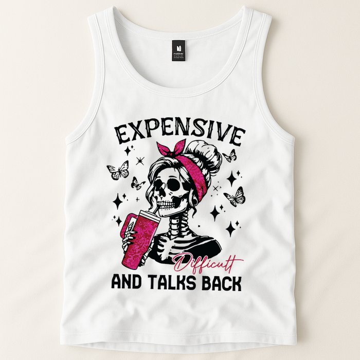 Expensive Difficult And Talks Back Tank Top