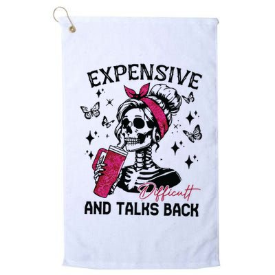 Expensive Difficult And Talks Back Golf Towel