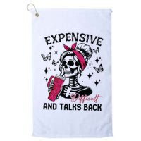 Expensive Difficult And Talks Back Golf Towel