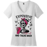 Expensive Difficult And Talks Back Women's V-Neck T-Shirt