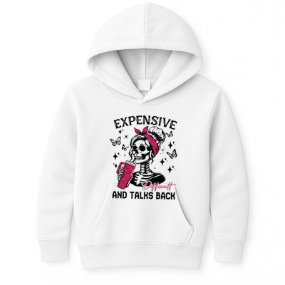 Expensive Difficult And Talks Back Kids Hoodie