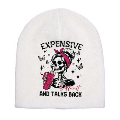 Expensive Difficult And Talks Back Short Acrylic Beanie