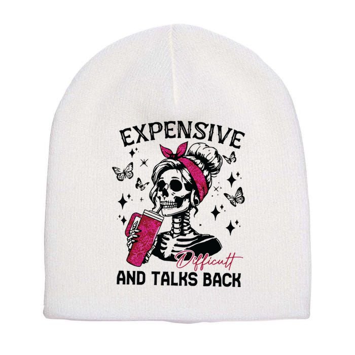 Expensive Difficult And Talks Back Short Acrylic Beanie