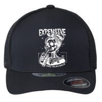 Expensive Difficult And Talks Back Flexfit Unipanel Trucker Cap