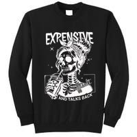 Expensive Difficult And Talks Back Tall Sweatshirt