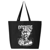 Expensive Difficult And Talks Back 25L Jumbo Tote