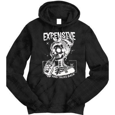 Expensive Difficult And Talks Back Tie Dye Hoodie