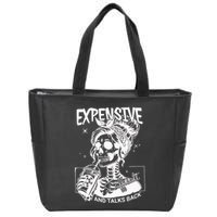 Expensive Difficult And Talks Back Zip Tote Bag