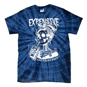 Expensive Difficult And Talks Back Tie-Dye T-Shirt