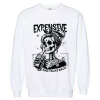 Expensive Difficult And Talks Back Garment-Dyed Sweatshirt