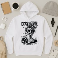 Expensive Difficult And Talks Back Hoodie
