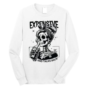 Expensive Difficult And Talks Back Long Sleeve Shirt