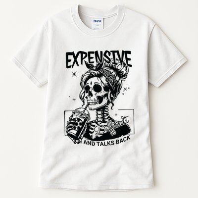 Expensive Difficult And Talks Back Tall T-Shirt
