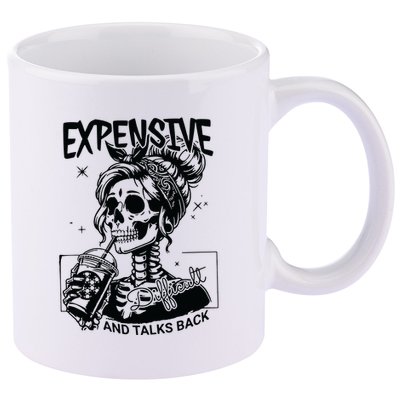Expensive Difficult And Talks Back 11oz C Handle Ceramic Mug