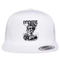 Expensive Difficult And Talks Back Flatbill Hat