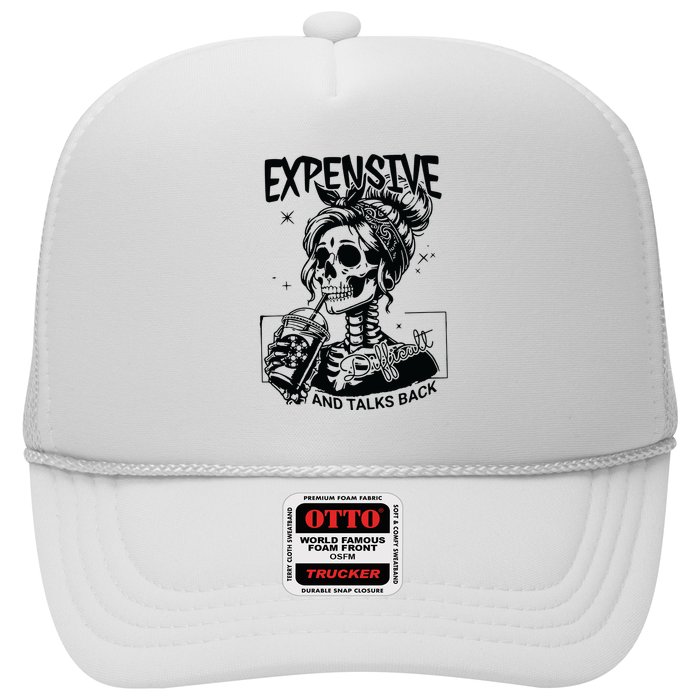Expensive Difficult And Talks Back Trucker Hat