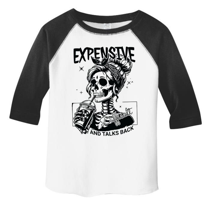 Expensive Difficult And Talks Back Toddler Fine Jersey T-Shirt