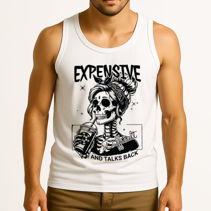 Expensive Difficult And Talks Back Tank Top