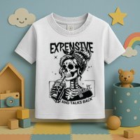 Expensive Difficult And Talks Back Toddler T-Shirt