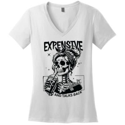 Expensive Difficult And Talks Back Women's V-Neck T-Shirt