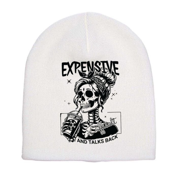 Expensive Difficult And Talks Back Short Acrylic Beanie