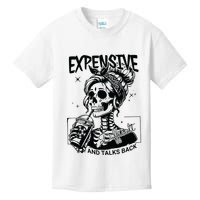 Expensive Difficult And Talks Back Kids T-Shirt