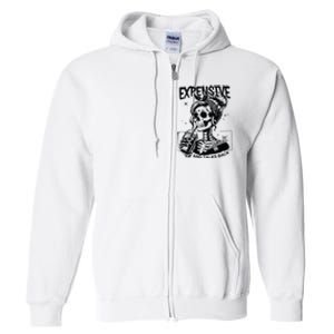 Expensive Difficult And Talks Back Full Zip Hoodie